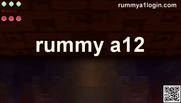 rummy a12 official review and withdrawal guide